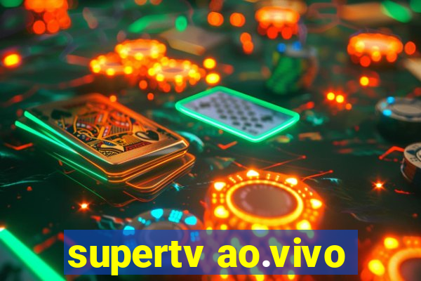 supertv ao.vivo